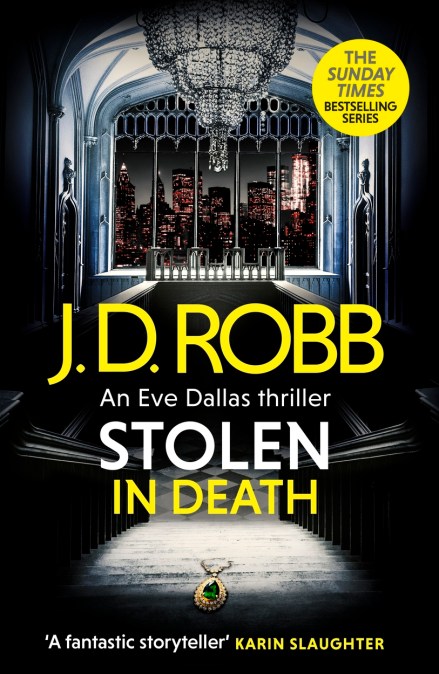 Stolen in Death: An Eve Dallas thriller (In Death 62)